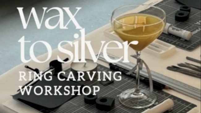 WAX TO SILVER Workshop