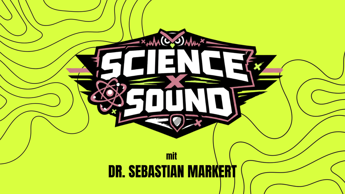 Titelbild der Veranstaltung SciencexSound