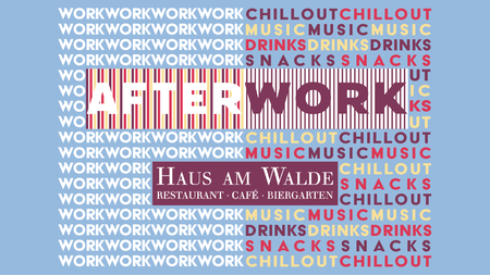 After Work open air - einmal im Monat music, drinks, chillout