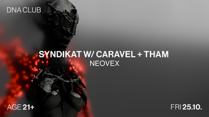 Syndikat w/ CARAVEL + THAM