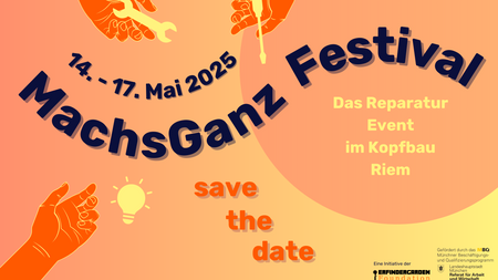 MachsGanz Reparatur Festival