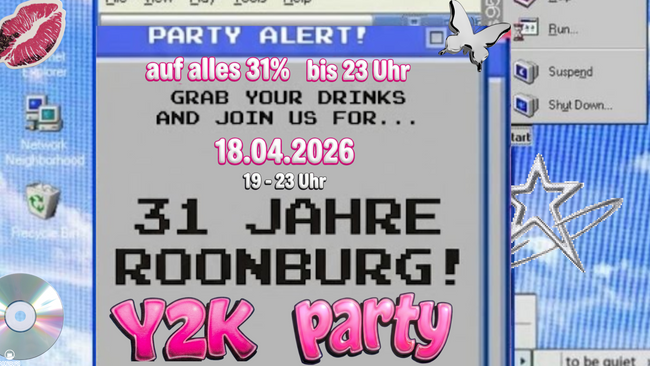 31 Jahre Roonburg - Y2K Party