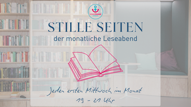 Stille Seiten - der monatliche Leseabend