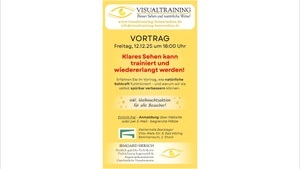 Vortrag - Visualtraining, Klares Sehen kann trainiert und wiedererlangt werden!