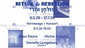 Ausstelling: Ritual & Rebellion #1. Junge, zeitgenössische, experimentelle jüdische Kunst: Adam Elezrah & Michal Arnheim