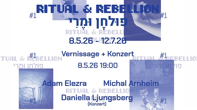 Ausstelling: Ritual & Rebellion #1. Junge, zeitgenössische, experimentelle jüdische Kunst: Adam Elezrah & Michal Arnheim