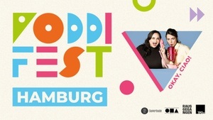 Okay, ciao! | Poddifest Hamburg