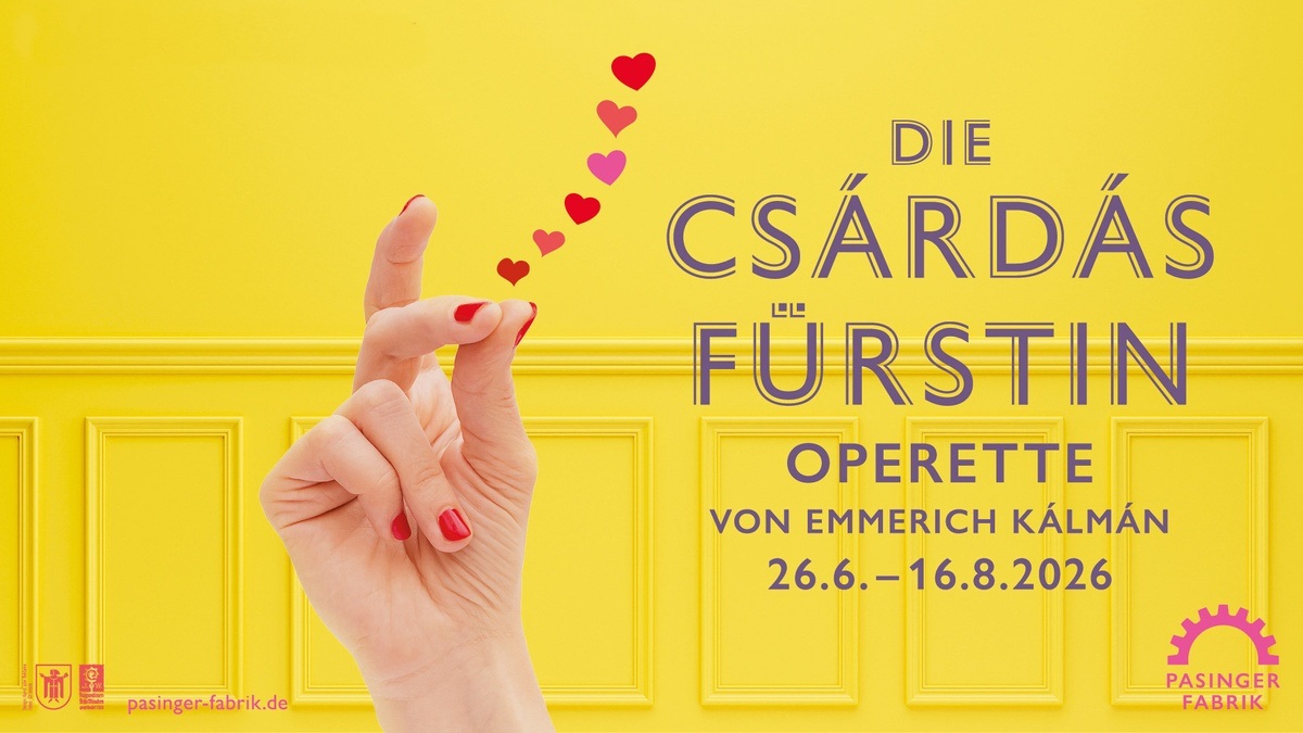 DIE CSÁRDÁSFÜRSTIN - Operette von Emmerich Kálmán
