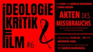 Ideologiekritik & Film 6: Akten des Missbrauchs – Die Geschichte eines organisierten Verbrechens im Vatikan
