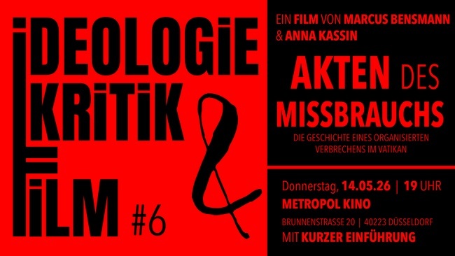 Ideologiekritik & Film 6: Akten des Missbrauchs – Die Geschichte eines organisierten Verbrechens im Vatikan