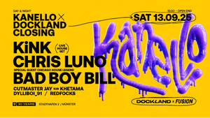 KANELLO Closing w/ KiNK (live), Chris Luno, Bad Boy Bill