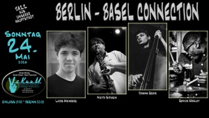 BERLIN - BASEL CONNECTION