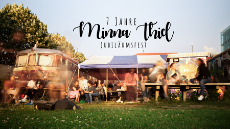 7 Jahre Minna Thiel – das Jubliäumsfest