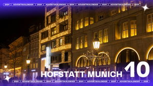 10. Türchen: HOFSTATT Munich