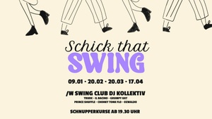Schick That Swing: Swing Club DJ Kollektiv