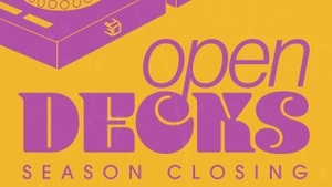 Open Decks Season Closing