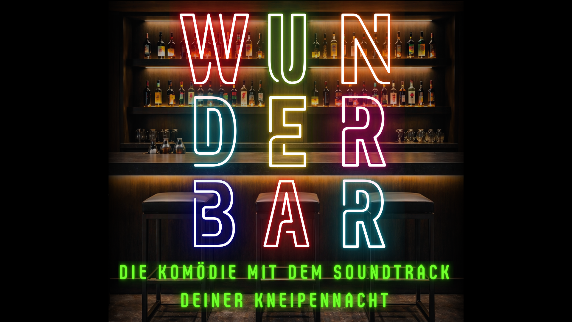 WUNDERBAR - Die Komödie mit dem Soundtrack deiner Kneipennacht