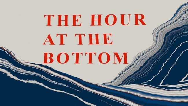 The Hour at the Bottom