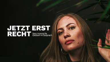 JETZT ERST RECHT! Baro Vicenta Ra Gabbert im Gespräch