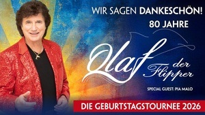 Olaf der Flipper - Wir sagen Dankeschön! 80 Jahre - Die Geburtstagstournee 2026