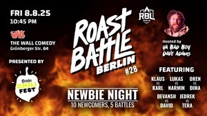 Roast Battle Berlin - #28 NEWBIE NIGHT: Standup Comedy in English
