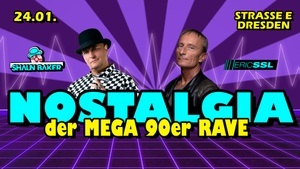 NOSTALGIA - MEGA 90er RAVE | Dresden • 24.01.
