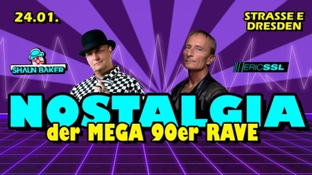 NOSTALGIA - MEGA 90er RAVE | Dresden • 24.01.