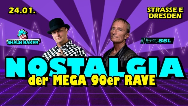 NOSTALGIA - MEGA 90er RAVE | Dresden • 24.01.