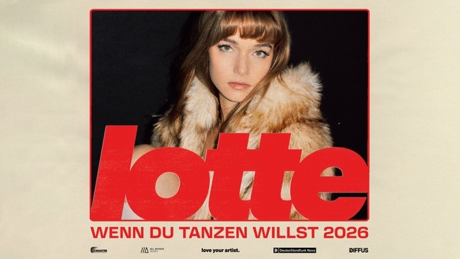 LOTTE /// Wenn du tanzen willst Tour 2026 /// Jovel Münster