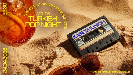 Kaset Munich presents: Turkish Pop Night Vol. 06