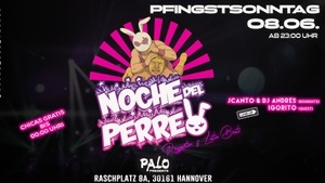 Noche del Perreo @Palo Hannover