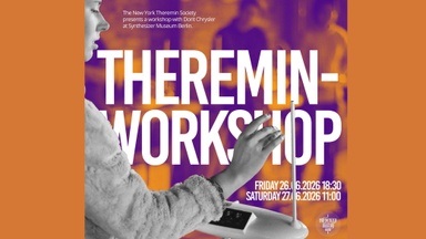 Theremin-Workshops mit Dorit Chrysler - NY Theremin Society Presents im Synthesizer Museum Berlin