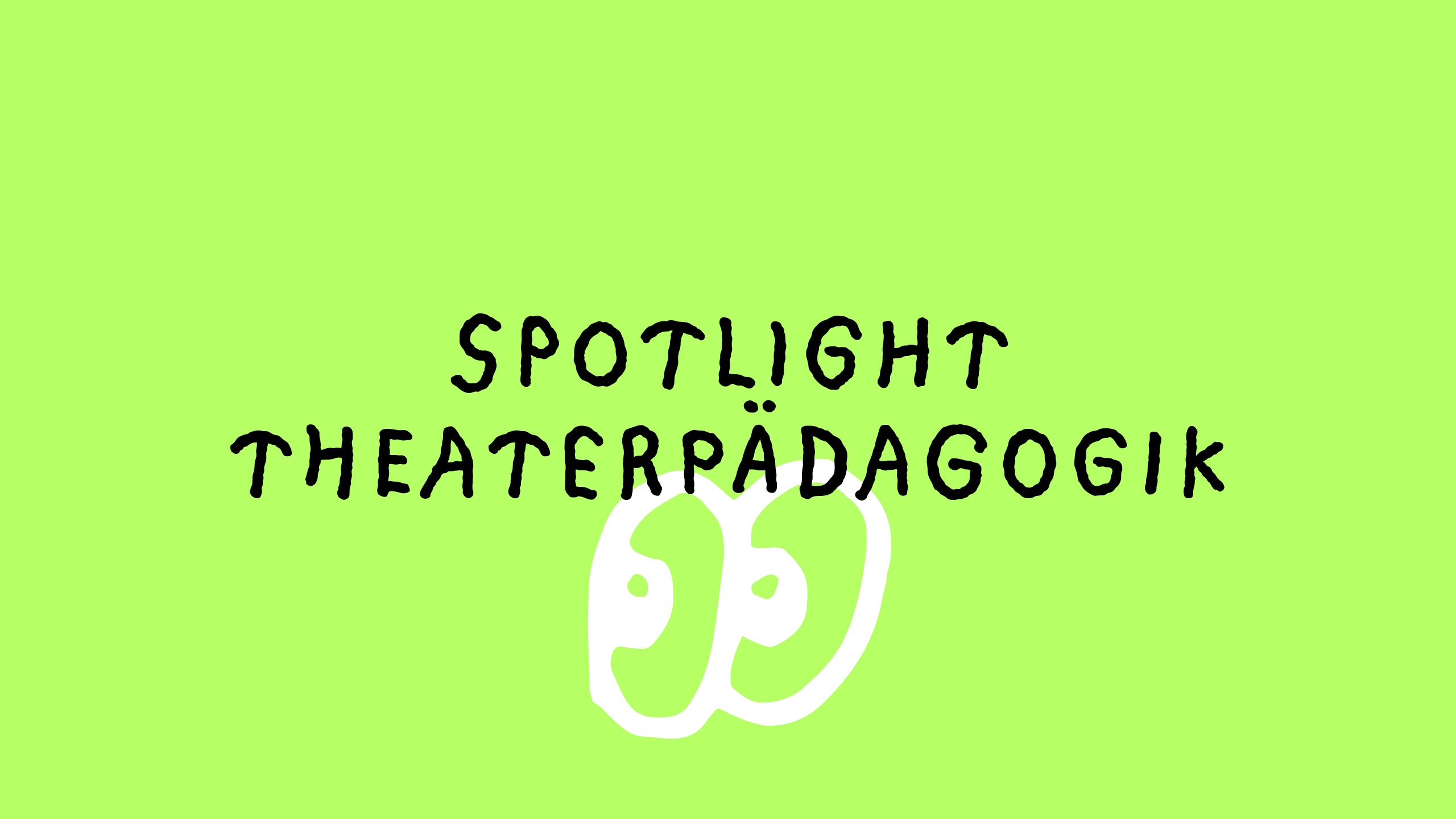 Spotlight Theater­päda­gogik