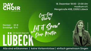 LÜBECK | One-Day Choir | "Let It Snow" - Dean Martin
