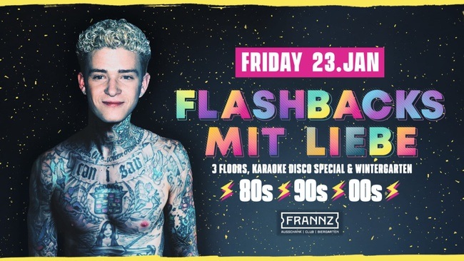 Flashbacks mit Liebe - 3 Floors & Outdoor - Magic Friday / Wir feiern das neue Jahr im Frannz