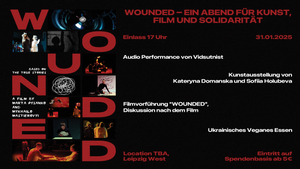 WOUNDED – Ein Abend für Kunst, Film und Solidarität