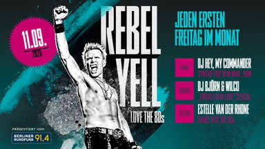 Rebel Yell- Love the 80s! mit Post Punk Special
