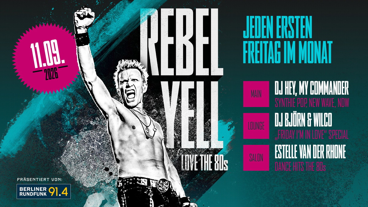 Titelbild der Veranstaltung Rebel Yell- Love the 80s! mit Post Punk Special