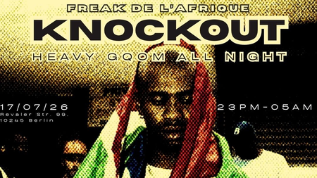 KNOCKOUT - with DJ LAG and FREAK DE L'AFRIQUE X UNBORN SOUNDS