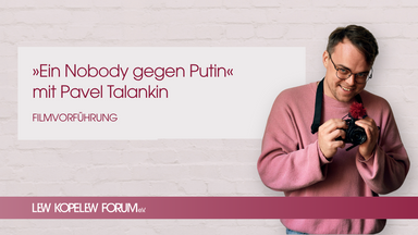 »Ein Nobody gegen Putin« mit Pavel Talankin