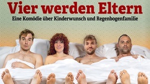 Vier werden Eltern - Eine Komödie über Kinderwunsch und Regenbogenfamilien