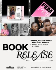 FEM PWR book launch hosted by Moneta - Drinks, DJs, Babes, Pizza & Hot Books