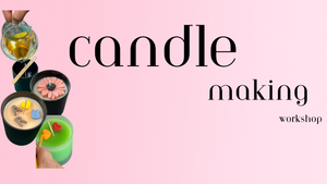 Candle Making Workshop