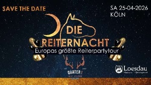 DIE REITERNACHT / Europas größte Reiterpartytour