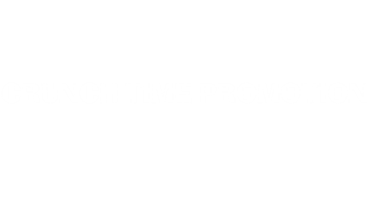 Crunch Time Promotion