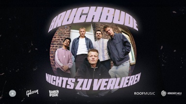 Bruchbude | Nichts zu verlieren Tour 2026