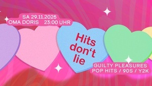 HITS DON'T LIE • Guilty Pleasures / Pop Hits / 90s / y2k
