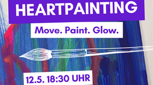 HEARTPAINTING Kreativer Flow statt Kopfkino. MOVE. PAINT. GLOW.