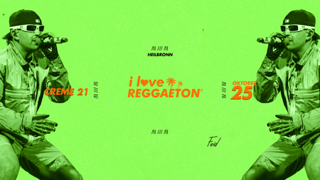 I LOVE REGGAETON X HEILBRONN LIEBT LATINBEATS