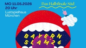 Poetry Slam Bayerische Meisterschaft Halbfinale Süd